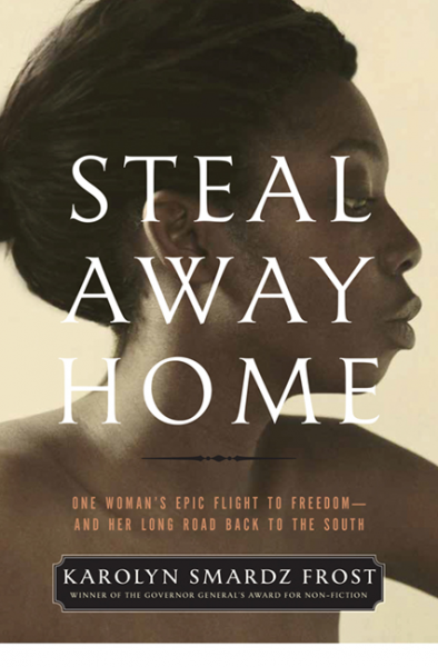 Book - Kaarolyn Smardz Frost - Steal away home