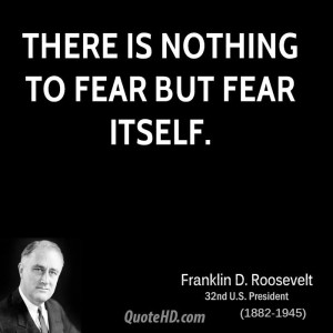 Fear - nothing to fear