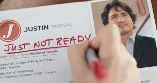 Trudeau - just not ready